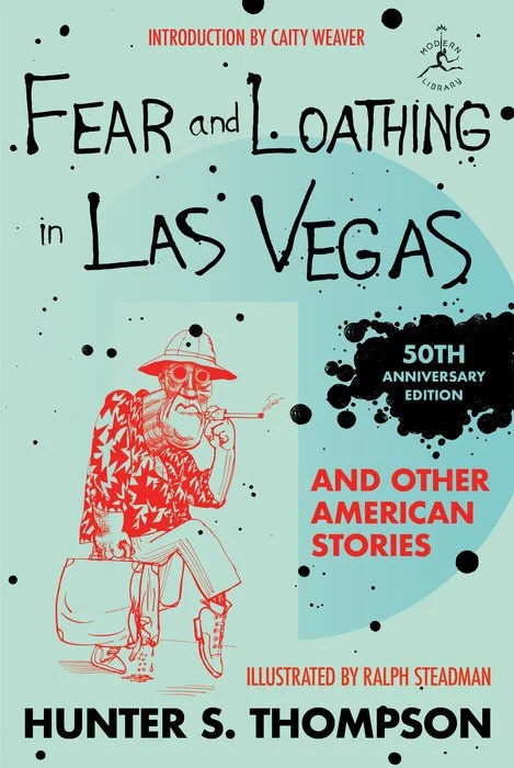 Fear and Loathing in Las Vegas And Other American Stories [50th